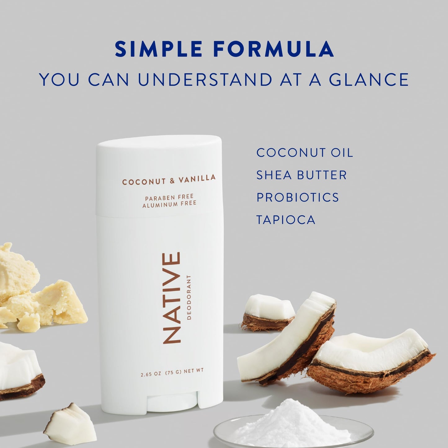 Native Deodorant,Unscented, Aluminum Free, Paraben Free, 2.65 OZ (75 g), Coconut Oil and Shea Butter